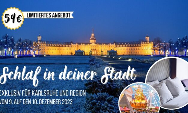 Schlaf in deiner Stadt: Erlebe die weihnachtliche Heimatstadt Karlsruhe vom 9. bis 10. Dezember von einer anderen Seite